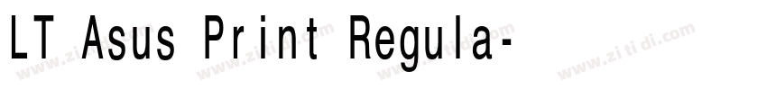 LT Asus Print Regula字体转换